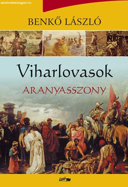 Viharlovasok - Aranyasszony - Benkő László