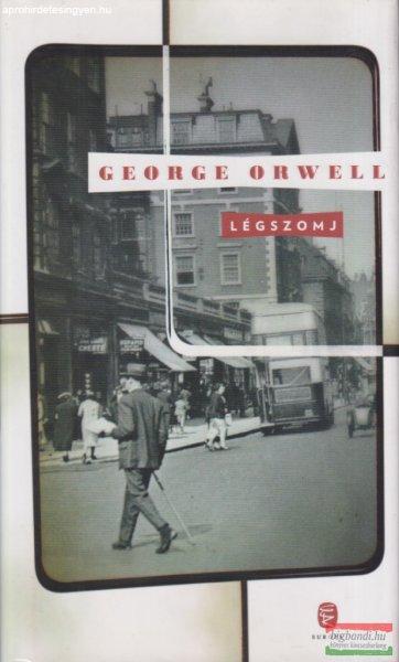 George Orwell - Légszomj