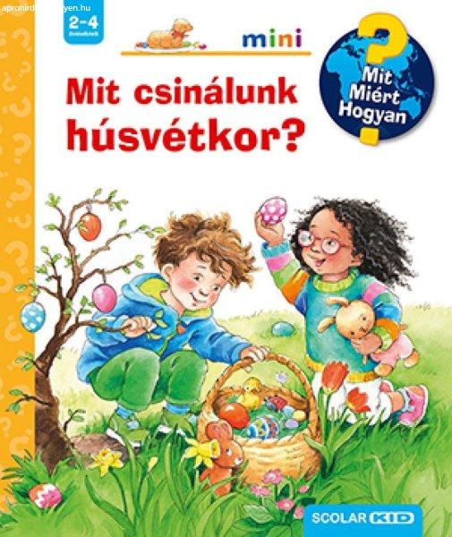 Mit csinálunk húsvétkor?