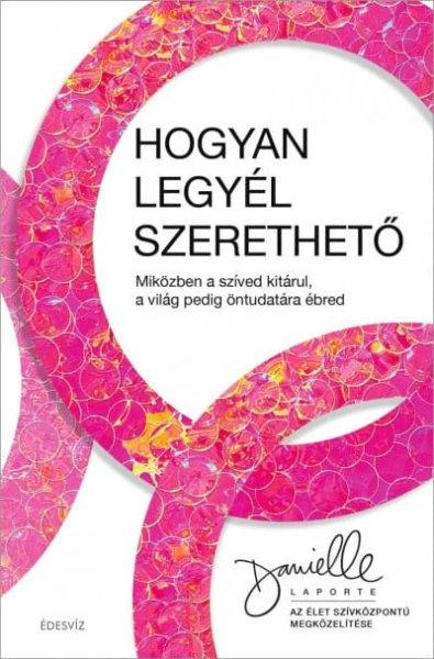 Hogyan legyél szerethető