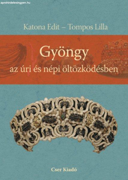 Gyöngy az úri és népi öltözködésben