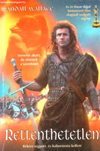 A rettenthetetlen - Randall Wallace