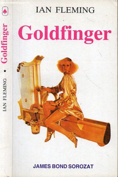 Goldfinger - James Bond sorozat - Ian Fleming