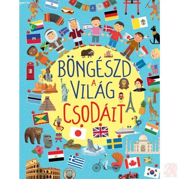 BÖNGÉSZD A VILÁG CSODÁIT