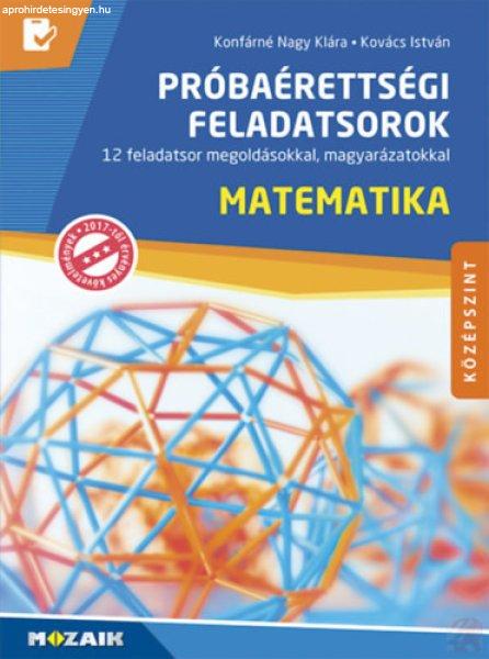 MATEMATIKA PRÓBAÉRETTSÉGI FELADATSOROK – KÖZÉPSZINT