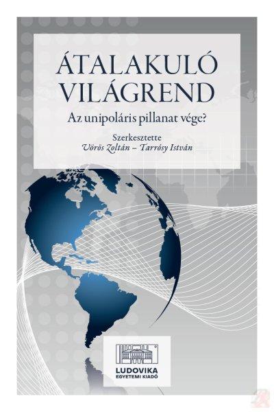 ÁTALAKULÓ VILÁGREND