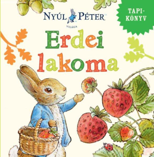 NYÚL PÉTER VILÁGA - ERDEI LAKOMA