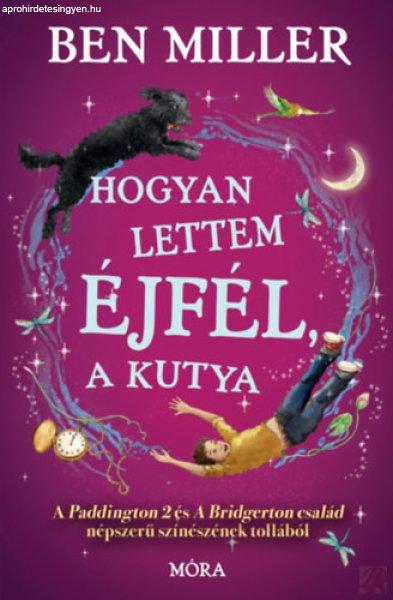 HOGYAN LETTEM ÉJFÉL, A KUTYA