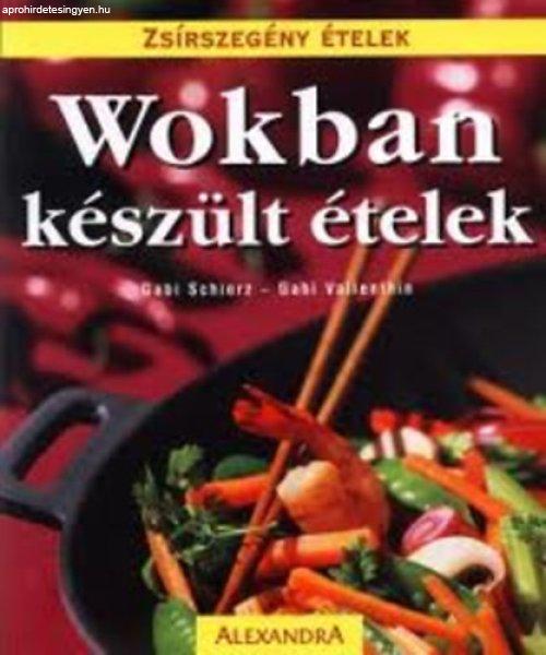 Wokban készült ételek (Zsírszegény ételek) - Schierz-Valenthin