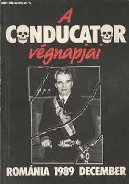 A conducator végnapjai - Moldován Tamás