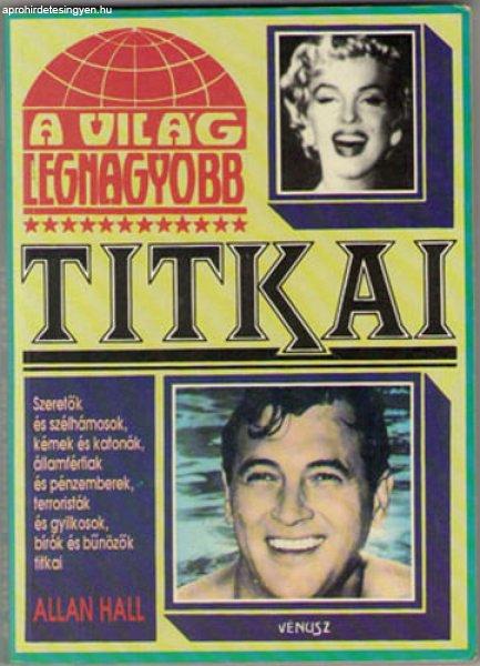 A világ legnagyobb titkai - Alan Hall