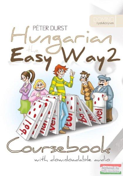 Péter Durst - Hungarian the Easy Way 2. - Letölthető hanganyaggal