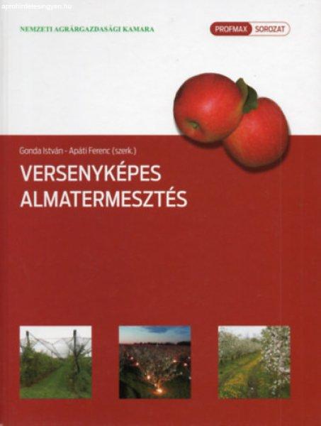 Versenyképes almatermesztés - Gonda István, Apáti Ferenc