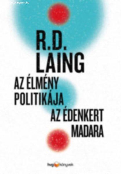 Az élmény politikája - Az édenkert madara - Ronald David Laing