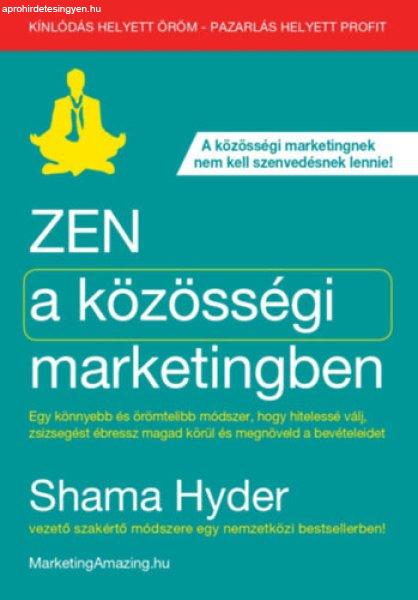 Zen a közösségi marketingben - Shama Hyder