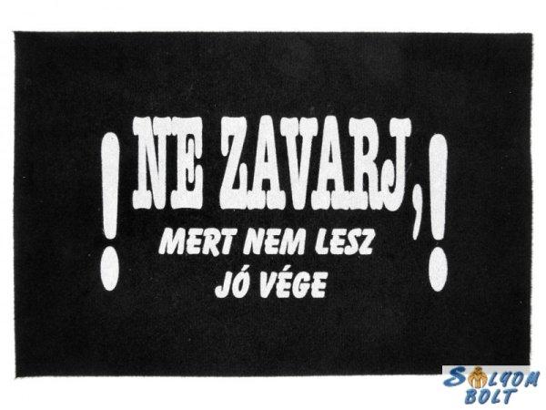 Vicces lábtörlő, Ne zavarj, mert nem lesz jó vége