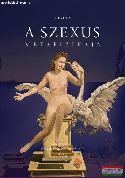 Julius Evola - A szexus metafizikája