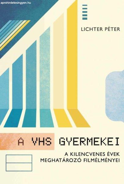 A VHS gyermekei