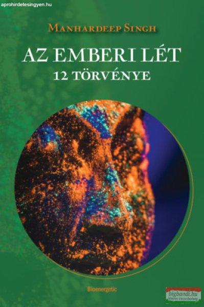 Manhardeep Singh - Az emberi lét 12 törvénye