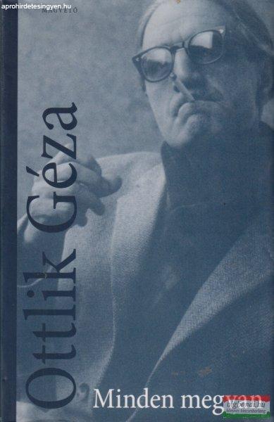 Ottlik Géza - Minden megvan