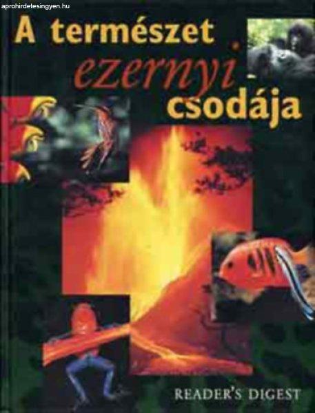 A természet ezernyi csodája - (Reader's Digest) -