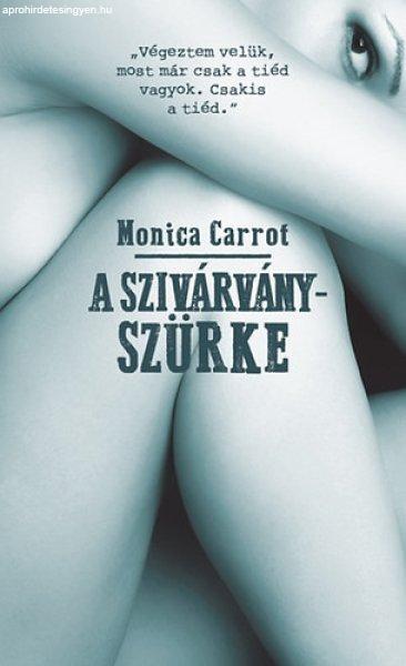 A szivárványszürke - Monica Carrot