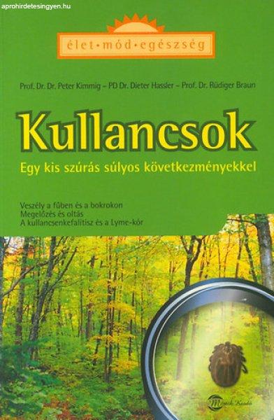 Kullancsok - Egy kis szúrás súlyos következményekkel - Peter Kimmig