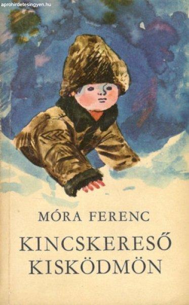 Kincskereső kisködmön - Móra Ferenc