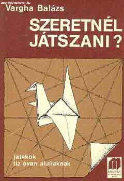 Szeretnél játszani? - Vargha Balázs