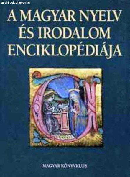 A magyar nyelv és irodalom enciklopédiája - Dr. Sipos Lajos