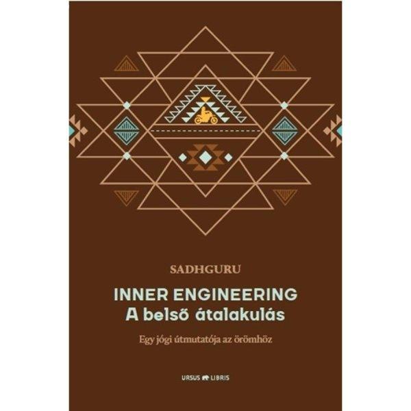 Sadhguru - Inner Engineering - A belső átalakulás