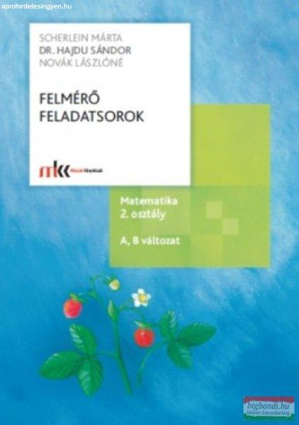 Felmérő feladatsorok - Matematika 2. osztály A,B változat - MK-4304-6