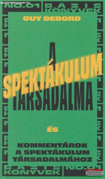 Guy Debord - A spektákulum társadalma 