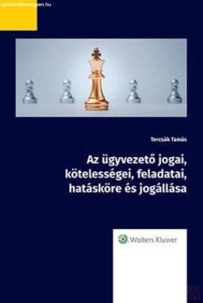 AZ ÜGYVEZETŐ JOGAI, KÖTELESSÉGEI, FELADATAI, HATÁSKÖRE ÉS JOGÁLLÁSA