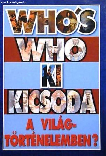 Ki kicsoda a világtörténelemben? (Who's who) - Szabolcsi
Ottó-Závodszky Géza