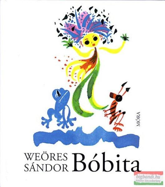 Weöres Sándor - Bóbita 