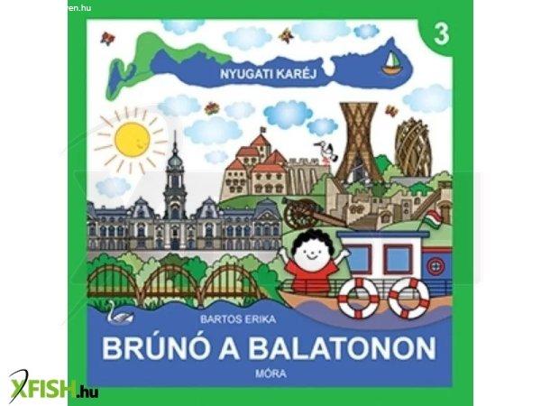 Bartos Erika: Nyugati karéj - Brúnó a Balatonon 3.