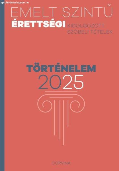 Emelt szintű érettségi - történelem 2025