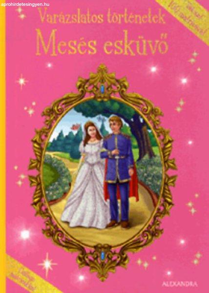 Varázslatos mesék: Mesés esküvő