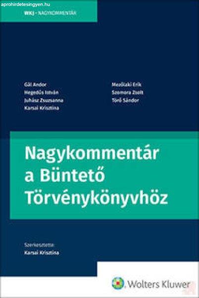 NAGYKOMMENTÁR A BÜNTETŐ TÖRVÉNYKÖNYVHÖZ (2022)