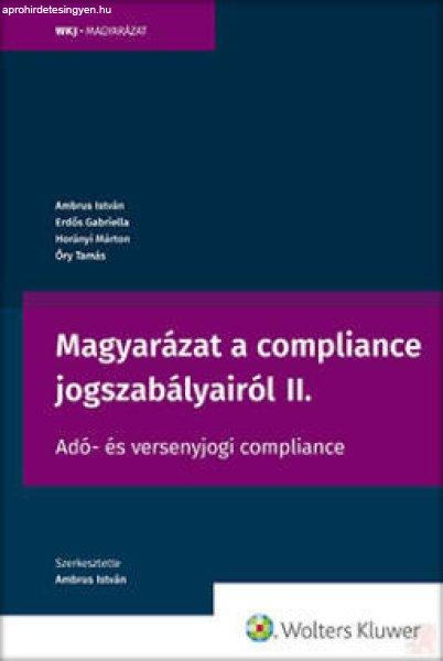 MAGYARÁZAT A COMPLIANCE JOGSZABÁLYAIRÓL II.