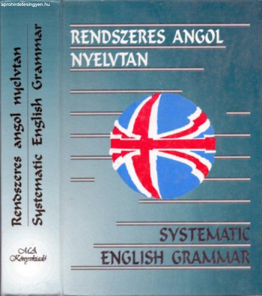 Rendszeres angol nyelvtan - Systematic English Grammar - Bozai Ágota (szerk.)