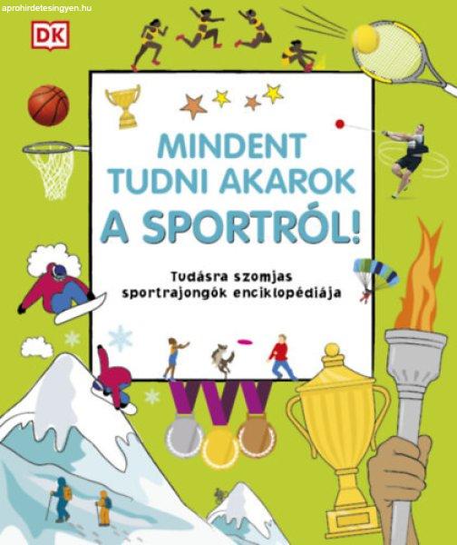 Mindent tudni akarok a sportról! -