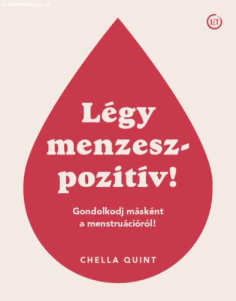 Légy menzeszpozitív! - Chella Quint