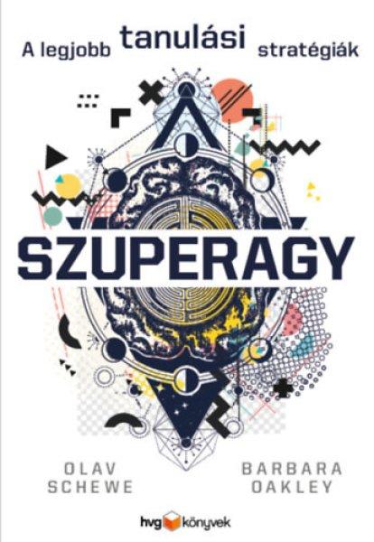 Szuperagy - Olav Schewe, Barbara Oakley