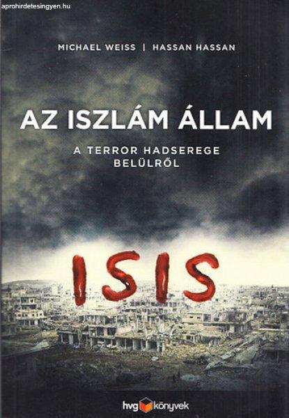 Az Iszlám Állam - A terror hadserege belülről - Michael Weiss; Hassan Hassan