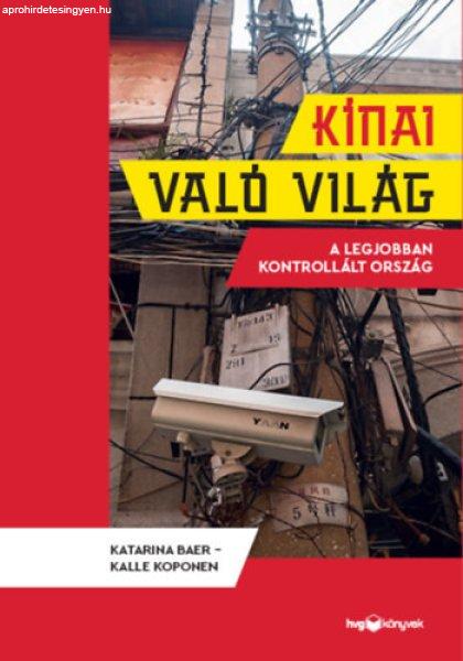 Kínai való világ - Katarina Baer, Kalle Koponen