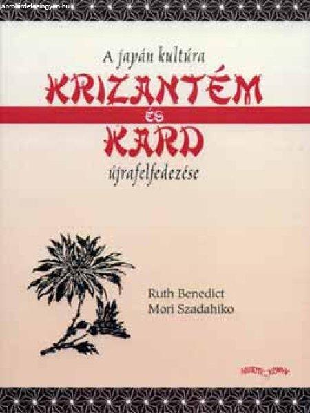 Krizantém és kard – a japán kultúra újrafelfedezése - Ruth Benedict;
Mori Szadahiko