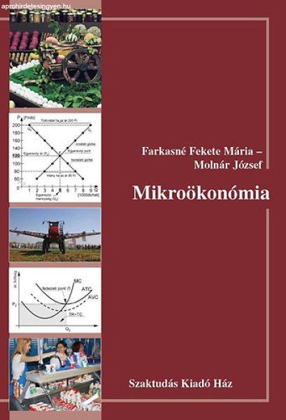 Mikroökonómia - Molnár József; Farkasné Fekete Mária