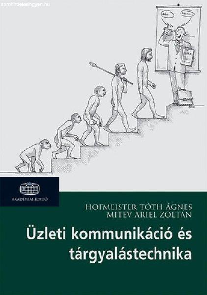 Üzleti kommunikáció és tárgyalástechnika - Hofmeister-Tóth Ágnes; Mitev
Ariel Zoltán